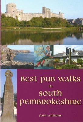 Best Pub Walks in South Pembrokeshire - Williams, Paul