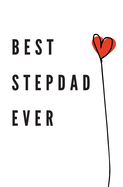 Best Stepdad Ever: Coloring Activity Book for Fathers Day Birthday from Kid Toddler Personalized Gift Dad
