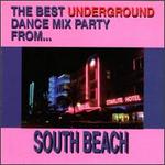 Best Underground Dance Mix: South Beach