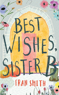 Best Wishes, Sister B: a gentle feel good comedy