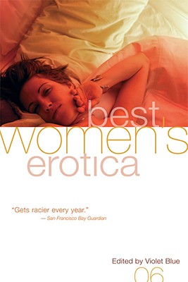 Best Women's Erotica 2006 - Blue, Violet (Editor)