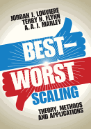 Best-Worst Scaling: Theory, Methods and Applications