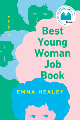 Best Young Woman Job Book: A Memoir - Healey, Emma