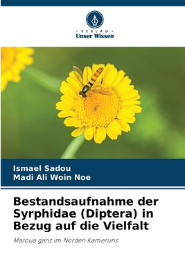 Bestandsaufnahme der Syrphidae (Diptera) in Bezug auf die Vielfalt - Sadou, Ismael, and Woin Noe, Madi Ali