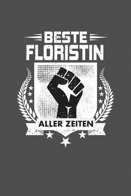 Beste Floristin aller Zeiten: Praktischer Wochenplaner fr ein ganzes Jahr - 15x23cm (ca. DIN A5) - Halsman, Lara