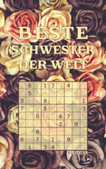 BESTE SCHWESTER DER WELT - Sudoku: Tolles Rtselbuch zum Verschenken an Geschwister 184 knifflige Rtsel Kleines Geschenk fr Schwesterherz Geschenkidee zum Valentinstag, Weihnachten, Geburtstag