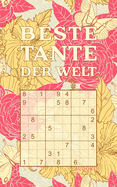 BESTE TANTE DER WELT - Sudoku: Tolles Rtselbuch zum Verschenken an die liebste Tante 184 knifflige Rtsel Kleines Geschenk fr Familie Geschenkidee zu Weihnachten, Muttertag, Geburtstag