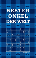 BESTER ONKEL DER WELT - Sudoku: Tolles Rtselbuch zum Verschenken an Familie 184 knifflige Rtsel Kleines Geschenk fr Onkel Geschenkidee zu Weihnachten, Nikolaus, Geburtstag