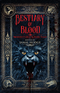 Bestiary of Blood: Modern Fables and Dark Tales