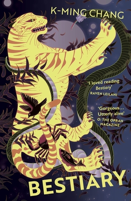 Bestiary: The blazing debut novel about queer desire and buried secrets - Chang, K-Ming