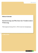 Bestimmung und Wechsel der Funktionalen W?hrung: W?hrungsumrechnung HGB vs. IFRS. Konzernrechnungslegung