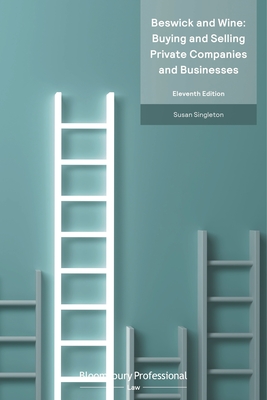 Beswick and Wine: Buying and Selling Private Companies and Businesses - Singleton, Susan