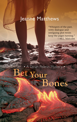 Bet Your Bones - Matthews, Jeanne