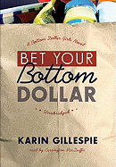 Bet Your Bottom Dollar