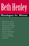 Beth Henley: Monologues for Women - Henley, Beth