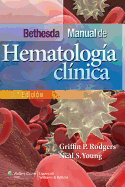 Bethesda. Manual de Hematologia Clinica