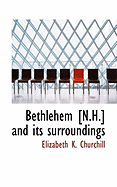 Bethlehem [N.H.] and Its Surroundings