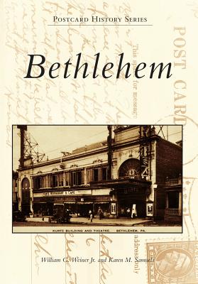 Bethlehem - Weiner Jr, William G, and Samuels, Karen M