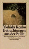 Betrachtungen Aus Der Stille. Tsurezuregusa