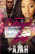 Betrayal, Love & Lies