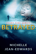 Betrayed: Every Side