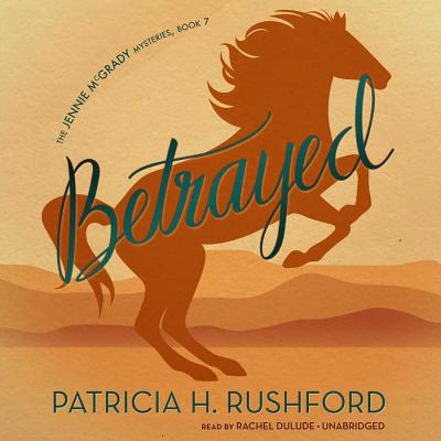 Betrayed - Rushford, Patricia H