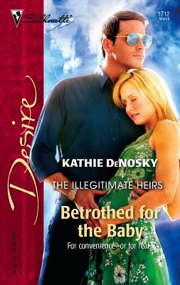 Betrothed for the Baby - Denosky, Kathie