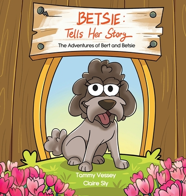 Betsie Tells Her Story - Vessey, Tammy, and Sly, Claire