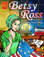 Betsy Ross and the American Flag