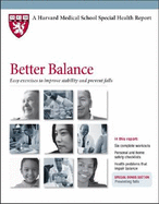 Better Balance: Easy Exercises to Improve Stability and Prevent Falls - Israel, Beth (Editor), and Harvard Health Publications (Editor), and Solamon, Suzanne (Editor)