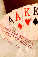 Better Bidding = Better Bridge