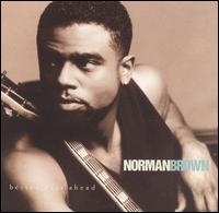 Better Days Ahead - Norman Brown