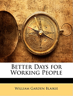 Better Days for Working People