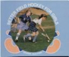 Better Field Hockey for Girls