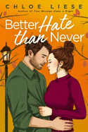 Better Hate than Never: the perfect romcom for fans of 10 Things I Hate About You