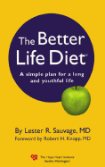 Better Life Diet: A Simple Plan for Long & Youthful Life