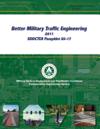 Better Military Traffic Engineering 2011 SDDCTEA Pamphlet 55-17