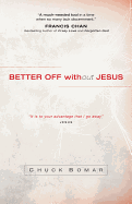 Better Off Without Jesus
