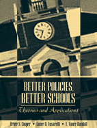Better Policies, Better Schools: Theories and Applications