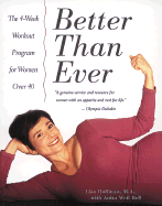 Better Than Ever: 4-Week Workout Program for Women Over 40 - Hoffman, Lisa, and Bell, Anita Weil