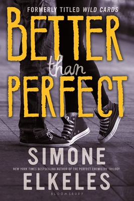 Better Than Perfect - Elkeles, Simone