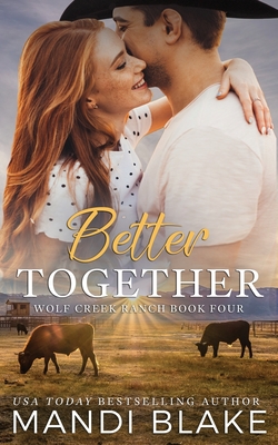 Better Together: A Christian Cowboy Romance - Blake, Mandi