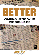 Better: Waking Up to Who We Could Be