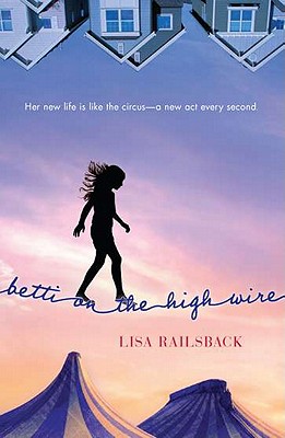 Betti on the High Wire - Railsback, Lisa