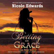 Betting on Grace: A Dead Heat Ranch Novel, Book 1