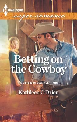 Betting on the Cowboy - O'Brien, Kathleen