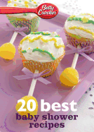 Betty Crocker 20 Best Baby Shower Recipes