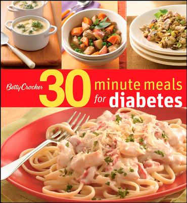 Betty Crocker 30-Minute Meals for Diabetes - Betty Crocker