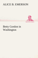 Betty Gordon in Washington