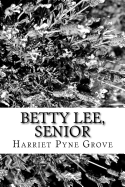 Betty Lee, Senior